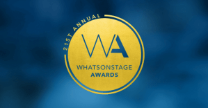 WhatsOnStage Awards: The 21 Angels revealed